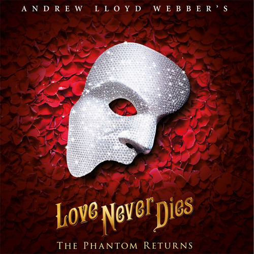 #Rearranged  Andrew Lloyd Webber - Love Never Dies