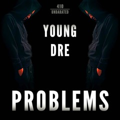 YoungDre - Problems