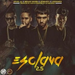 Anuel AA Ft. Bryant Myers, Anonimus & Almighty – Esclava 2.5 (Www,ToUrbano.BlogSpot.Com)