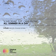 SourCream feat. Oleg Byonic - All Summer In A Day (Showave Remix) OUT NOW