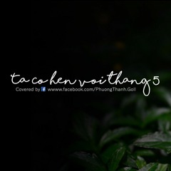 [Acoustic Guitar]Ta Có Hẹn Với Tháng 5 - Phương Thanh Goll