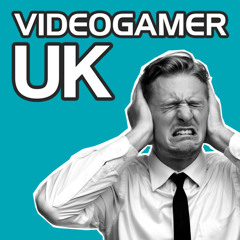 VideoGamer UK Podcast - Episode 71