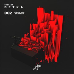Enjoy Mate @ vetkapodcast 002