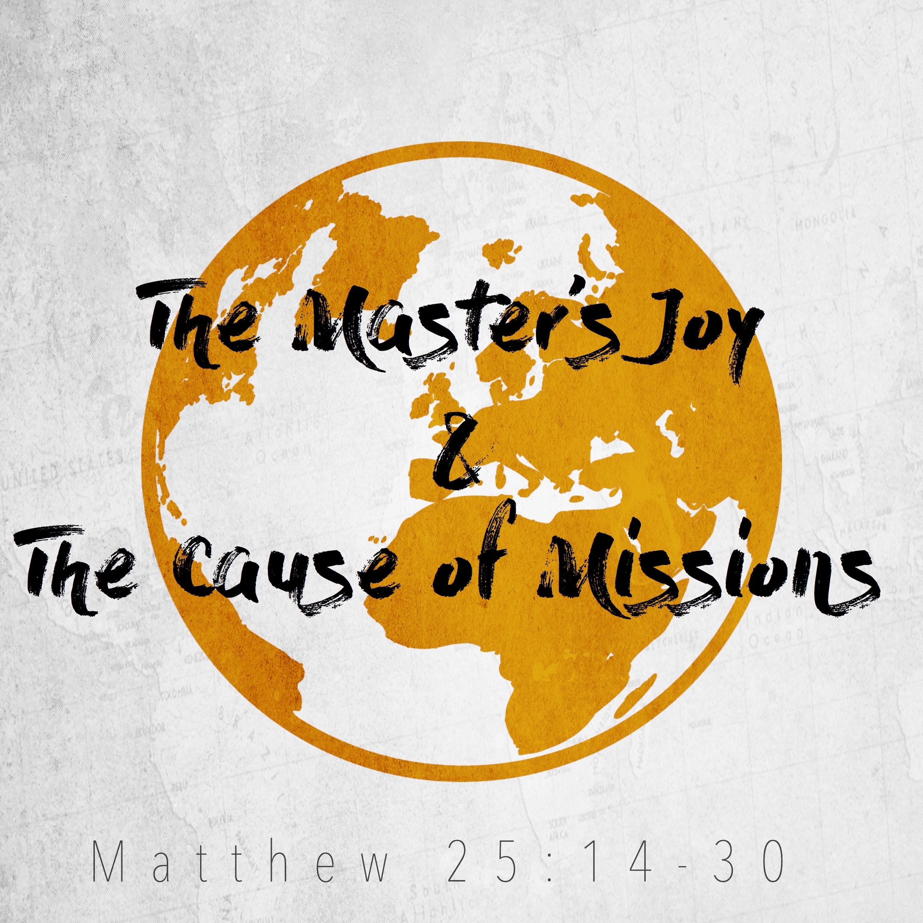 The Master's Joy and the Cause of Missions—Matthew 25:14-30 (Sept 25, Tom Steller) episode artwork
