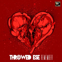 Throwed Ese - Remember
