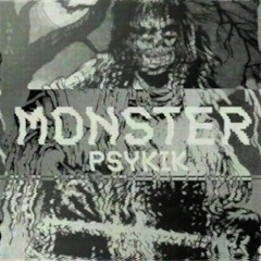 Psykik - Monster