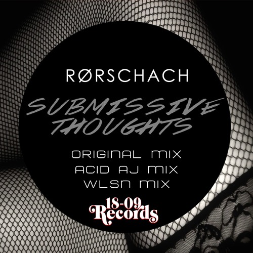 Rørschach - Submissive Thoughts (Original Mix)