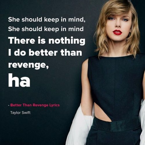 Stream Better Than Revenge - Taylor Swift (Tashna R Cover) by Tashna R |  Listen online for free on SoundCloud