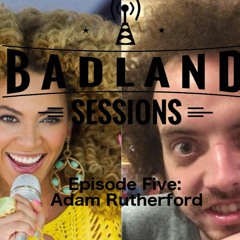 Episode 5: Adam Rutherford (Machine People / Bass Player)