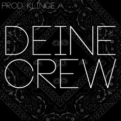 deine Crew☁-ZENO-☁prod. Klinge