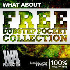 FREE Dubstep Pocket Collection [20 xFer Serum Presets + 10 Kick & 10 Snare Samples]
