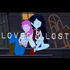 Loved & Lost