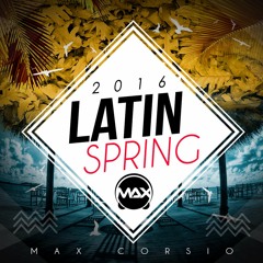 Max Corsio - Latin Spring Mix (2016)