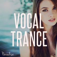 Paradise - Amazing Vocal Trance August 2016 Mix 64