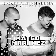 Vente Pa' Ca - Ricky Martin Ft. Maluma(Vers. Electro Latino)- Mateo Martinez Remix