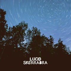003 Skerrabra — Lucid