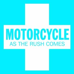 Motorcycle - As The Rush Comes (Freigeist Remix)