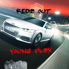 Young Flex - Ride Out