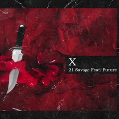 21 Savage  -  X (Bored track...) @Team_Jey