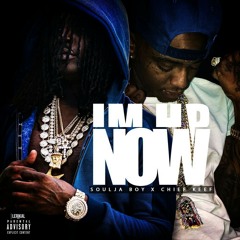 Chief Keef Ft. Soulja Boy - Im Up Now