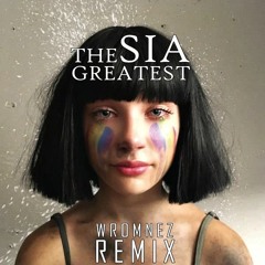 Sia - The Greatest (W-Romnez REMIX)