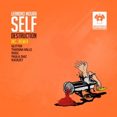 1 Leandro Moura - Self Destruction (Original Mix)