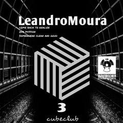 1 - Leandro Moura - Come Back To Realize (Original Mix)