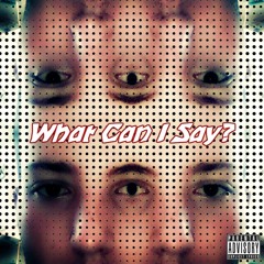 Eazy Keezy - What Can I Say?