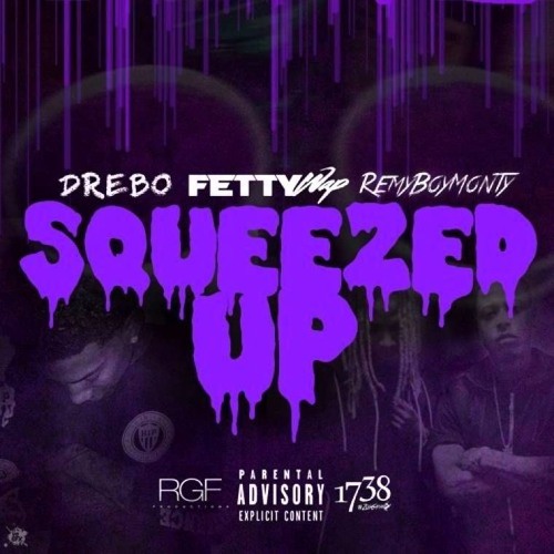 Fetty Wap - Squeezed Up C&S