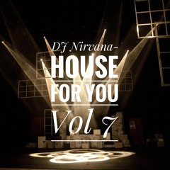 DJ Nirvana - House For You Vol 7 Preview