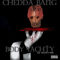 BODY YACHTY (LIL YACHTY DISS)