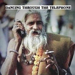 Dancing Through The Telephone