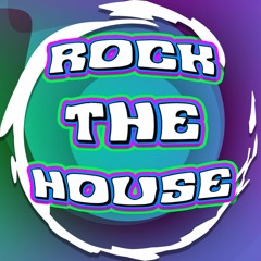 Rock The House