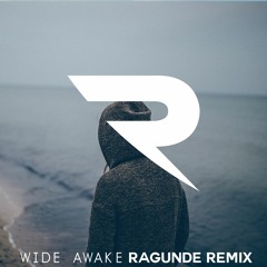Katy Perry - Wide Awake (Ragunde Remix)