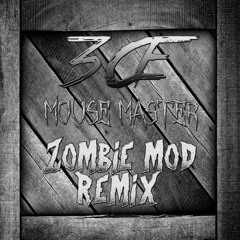 3CE - Mouse Master (Zombie MOD Remix)