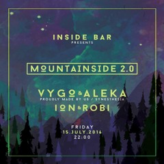 Vygo & Aleka @ Mountainside 2.0 [15.07.2016 - Inside Bar Busteni]