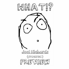 Joel Richards. - WHAT!? (Original Mix) PREVIEW