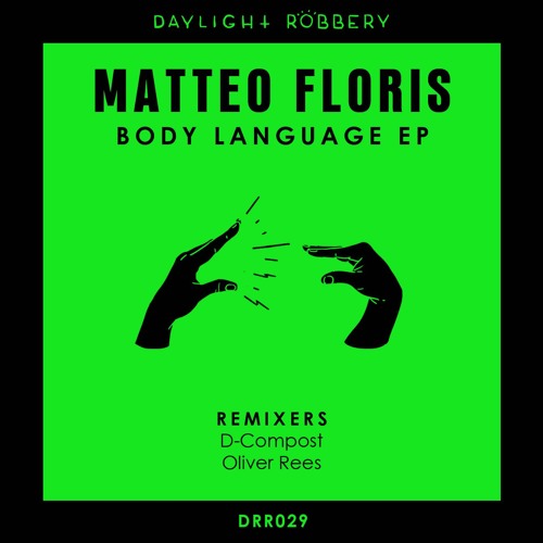 Matteo Floris - Body Language (Original Mix) [DRR029] // OUT NOW