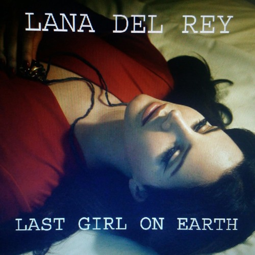 Stream Lana Del Rey - Last Girl On Earth (Instrumental) by Norman Fucking  Rockwell | Listen online for free on SoundCloud