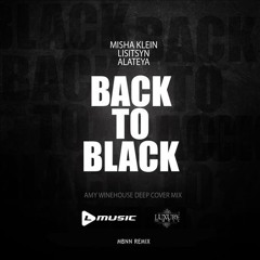 Misha Klein, Lisitsyn, Alateya - Back to Black (MBNN Remix) -FREE-