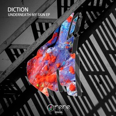 Diction - Underneath My Skin (Original Mix)