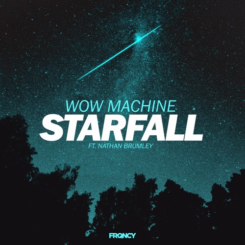 Wow Machine ft. Nathan Brumley - Starfall