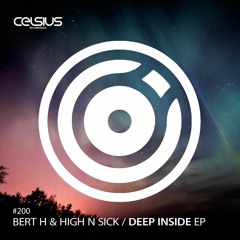 Bert H & High N Sick - Deep Inside EP (OUT NOW)