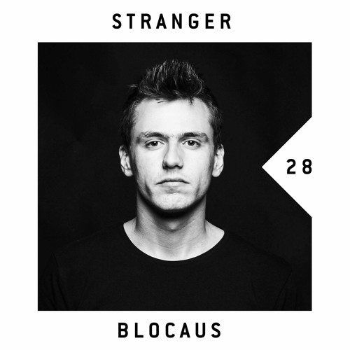 BLOCAUS PODCAST 28 |  STRANGER