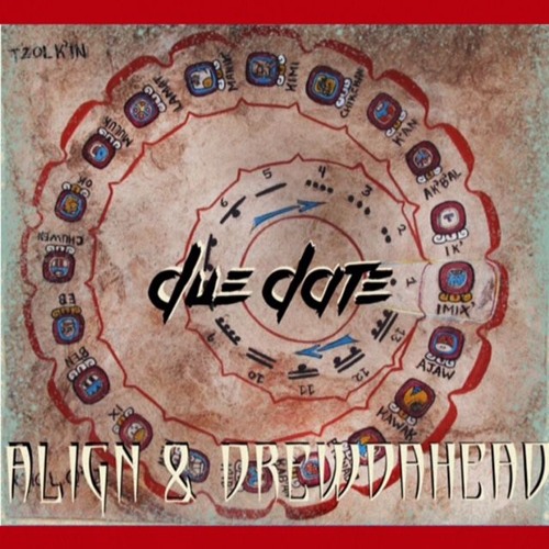 Due Date (feat. Align and Drewdahead)