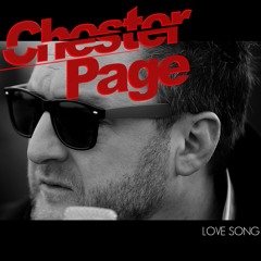CHESTER PAGE - Love Song (original radio edit)