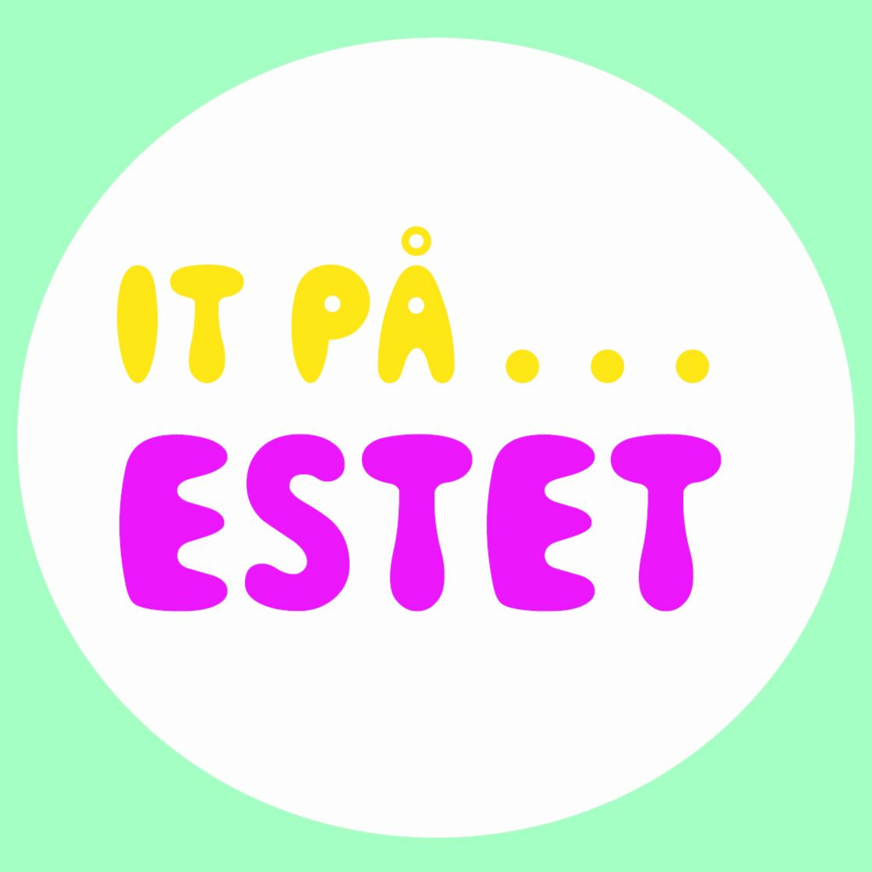 IT på estet