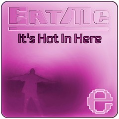 EatMe - It's Hot In Here