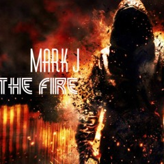 Feel The Fire- Mark J