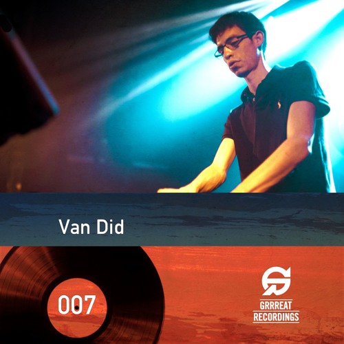 GrrreatCast 007 - Van Did